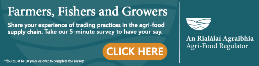 The text of this banner reads: Farmers, fishers and growers. Share your experience of trading pracitces in the agri-food supply chain. Take our 5-minute survey to have your say. Click here. You must be 18 years or older ton complete the survey.